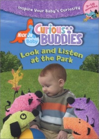 Nick Jr. Baby Curious Buddies - Look and Listen at the Park Nick Jr. Baby Curious Buddies - Look and Listen at the Park