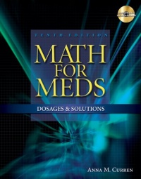 Math for Meds: Dosages and Solutions Math for Meds: Dosages and Solutions