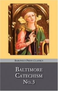Baltimore Catechism No. 3 Baltimore Catechism No. 3