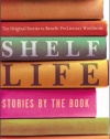 Shelf Life: Stories by the Book