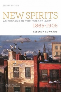 New Spirits: Americans in the Gilded Age: 1865-1905 New Spirits: Americans in the Gilded Age: 1865-1905