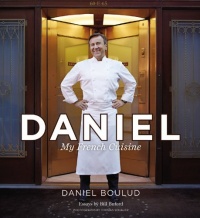 Daniel: My French Cuisine Daniel: My French Cuisine
