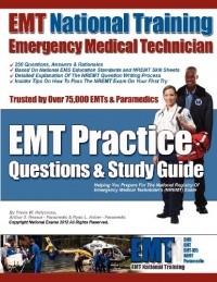 EMT National Training EMT Practice Questions & Study Guide EMT National Training EMT Practice Questions & Study Guide