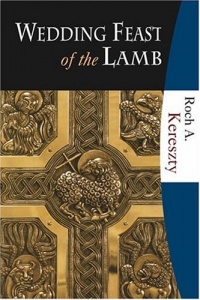 Wedding Feast of the Lamb Wedding Feast of the Lamb