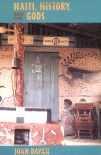 Haiti, History, and the Gods Haiti, History, and the Gods
