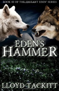 Eden's Hammer (A Distant Eden) (Volume 3)