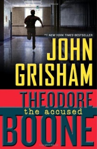 Theodore Boone: The Accused Theodore Boone: The Accused