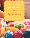 Knit One Pearl One: A Beach Street Knitting Society Novel