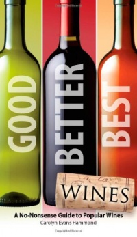 Good, Better, Best Wines