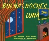 Buenas noches, Luna (Goodnight Moon, Spanish Edition)
