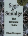 Sage & Smudge: The Ultimate Guide