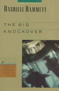 The Big Knockover: Selected Stories and Short Novels The Big Knockover: Selected Stories and Short Novels