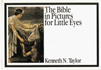 The Bible in Pictures for Little Eyes The Bible in Pictures for Little Eyes