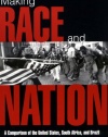 Making Race and Nation: A Comparison of South Africa, the United States, and Brazil (Cambridge Studies in Comparative Politics)