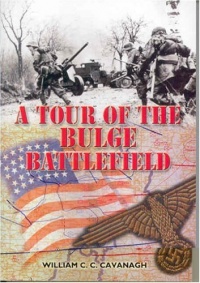 A Tour of the Bulge Battlefield A Tour of the Bulge Battlefield