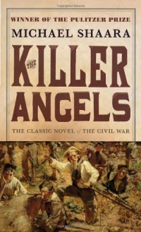 The Killer Angels: The Classic Novel of the Civil War The Killer Angels: The Classic Novel of the Civil War