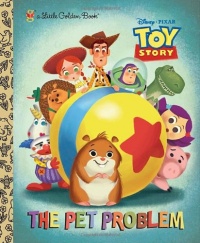 The Pet Problem (Disney/Pixar Toy Story) (Little Golden Book) The Pet Problem (Disney/Pixar Toy Story) (Little Golden Book)