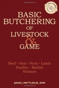 Basic Butchering of Livestock & Game