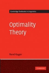 Optimality Theory (Cambridge Textbooks in Linguistics) Optimality Theory (Cambridge Textbooks in Linguistics)
