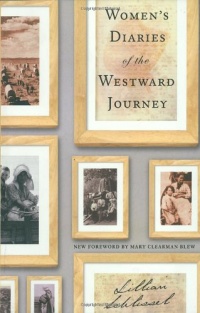 Women's Diaries of the Westward Journey Women's Diaries of the Westward Journey