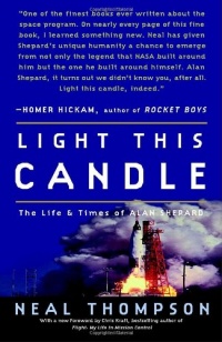 Light This Candle: The Life and Times of Alan Shepard Light This Candle: The Life and Times of Alan Shepard