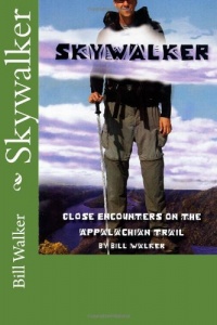 Skywalker--Close Encounters on the Appalachian Trail Skywalker--Close Encounters on the Appalachian Trail