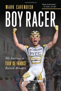Boy Racer: My Journey to Tour de France Record-Breaker Boy Racer: My Journey to Tour de France Record-Breaker