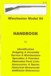 Winchester Model 94 Assembly, Handbook Winchester Model 94 Assembly, Handbook