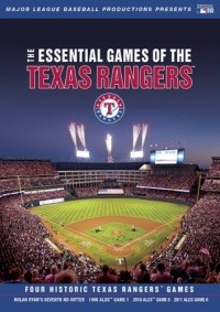 Essential Games of the Texas Rangers Essential Games of the Texas Rangers