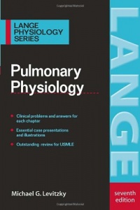 Pulmonary Physiology (Lange Physiology) Pulmonary Physiology (Lange Physiology)