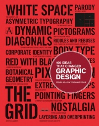 100 Ideas that Changed Graphic Design 100 Ideas that Changed Graphic Design