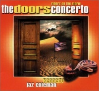 The Doors Concerto: Riders on the Storm The Doors Concerto: Riders on the Storm
