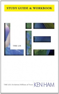 The Lie: Evolution (Study Guide & Workbook) The Lie: Evolution (Study Guide & Workbook)