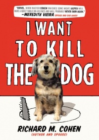 I Want to Kill the Dog I Want to Kill the Dog