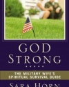 God Strong: The Military Wife's Spiritual Survival Guide