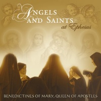Angels and Saints at Ephesus Angels and Saints at Ephesus
