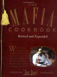 The Mafia Cookbook: Revised and Expanded The Mafia Cookbook: Revised and Expanded