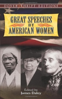 Great Speeches by American Women (Dover Thrift Editions) Great Speeches by American Women (Dover Thrift Editions)