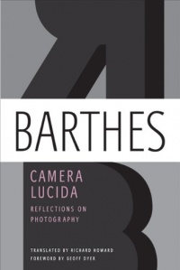 Camera Lucida: Reflections on Photography Camera Lucida: Reflections on Photography