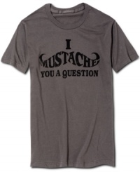 The answer is clear: it's never been easier to rock a sweet 'stache with this cool graphic tee form Hybrid. The answer is clear: it's never been easier to rock a sweet 'stache with this cool graphic tee form Hybrid.