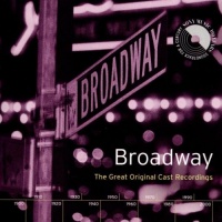 Broadway: The Great Original Cast Recordings Broadway: The Great Original Cast Recordings