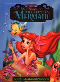 The Little Mermaid: A Read-Aloud Storybook The Little Mermaid: A Read-Aloud Storybook