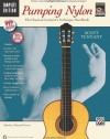 Pumping Nylon -- Complete (Book, DVD & CD) (National Guitar Workshop's Pumping Nylon)