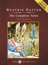 The Complete Tales of Peter Rabbit and Friends, with eBook (Tantor Unabridged Classics) The Complete Tales of Peter Rabbit and Friends, with eBook (Tantor Unabridged Classics)