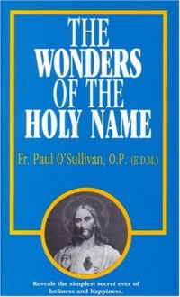 The Wonders of the Holy Name The Wonders of the Holy Name