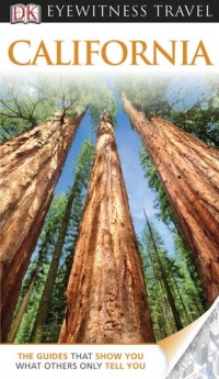 DK Eyewitness Travel Guide: California DK Eyewitness Travel Guide: California