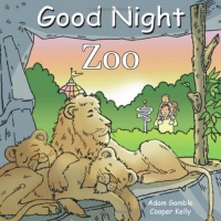 Good Night Zoo (Good Night Our World series)