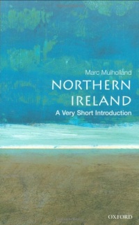 Northern Ireland: A Very Short Introduction