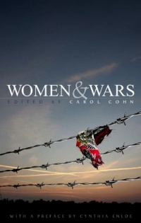 Women and Wars: Contested Histories, Uncertain Futures Women and Wars: Contested Histories, Uncertain Futures