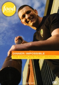 Dinner: Impossible - The Complete First Season Dinner: Impossible - The Complete First Season